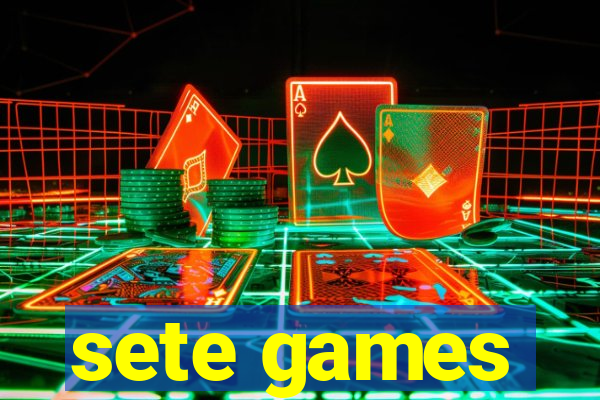 sete games